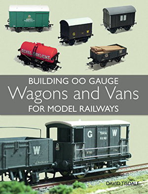 Cover art for Building 00 Gauge Wagons and Vans for Model Railways