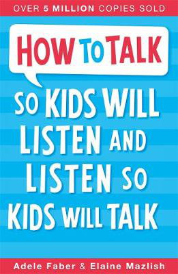 Cover art for How to Talk so Kids Will Listen and Listen so Kids Will Talk