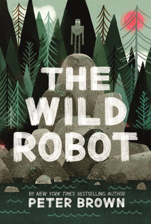 Cover art for The Wild Robot: Soon to be a major DreamWorks animation!