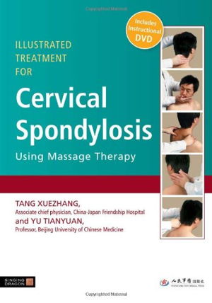 Cover art for Illustrated Treatment for Cervical Spondylosis Using Massage Therapy