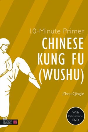Cover art for 10 Minute Primer Chinese Kung Fu ( Wushu )