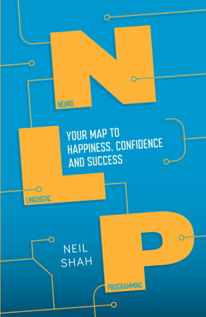 Cover art for Neurolinguistic Programming NLP Your Roadmap to Happiness Confidence and Success