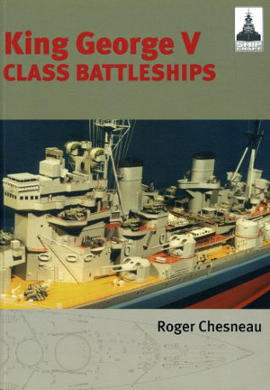 Cover art for King George V Class Battleships: Shipcraft 2