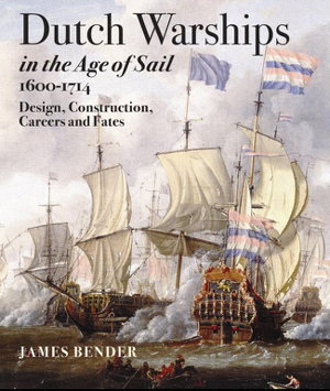 Cover art for Dutch Warships in the Age of Sail 1600 - 1714