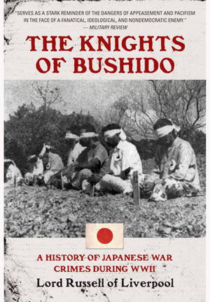 Cover art for Knights of Bushido: A History of Japanese War Crimes During World War II