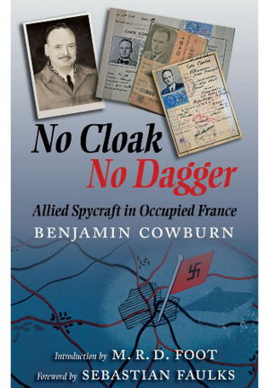 Cover art for No Cloak No Dagger Allied Spycraft in Occupied France