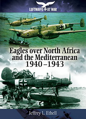 Cover art for Eagles Over North Africa and the Mediterranean 1940-1943