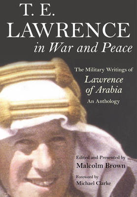 Cover art for T E Lawrence in War and Peace