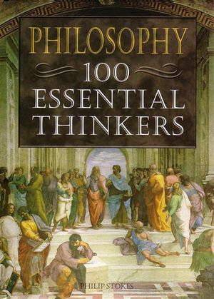 Cover art for Philosophy 100 Essential Thinkers