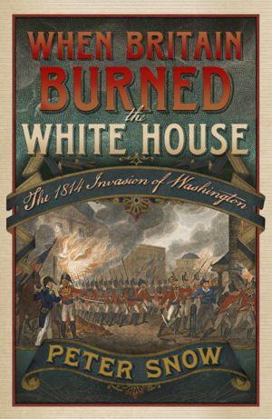 Cover art for When Britain Burned the White House