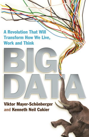 Cover art for Big Data A Revolution That Will Transform How We Live Work and Think