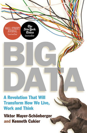 Cover art for Big Data A Revolution That Will Transform How We Live Work and Think