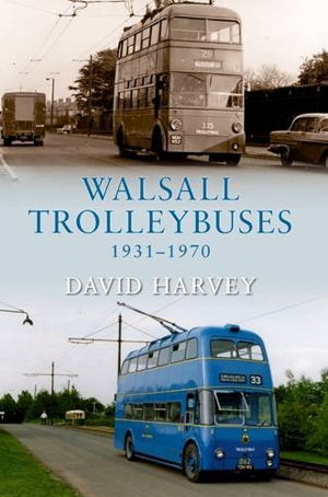 Cover art for Walsall Trolleybuses 1931-1970