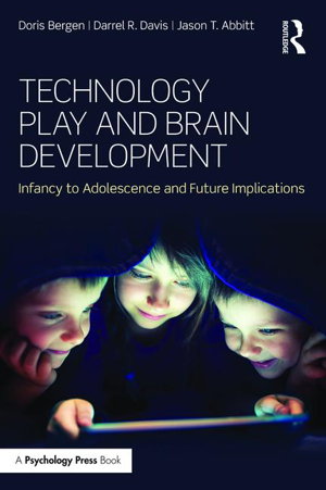 Cover art for Technology Play and Brain Development Infancy to Adolescenceand Future Implications
