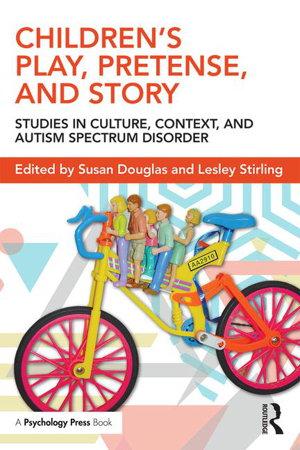 Cover art for Children's Play Pretense and Story Studies in Culture Context and Autism Spectrum Disorder