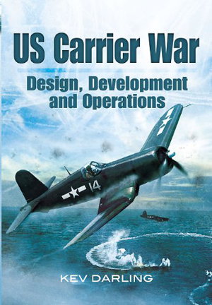 Cover art for Us Carrier War: Design, Development and Operations
