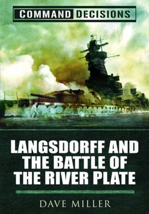 Cover art for Command Decisions: Langsdorff and the Battle of the River Plate