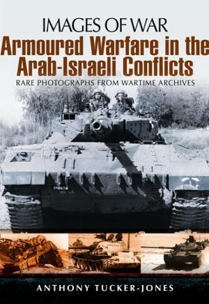Cover art for Armoured Warfare in the Arab-Israeli Conflicts
