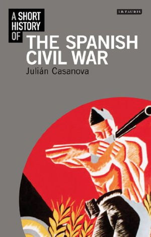 Cover art for A Short History of the Spanish Civil War