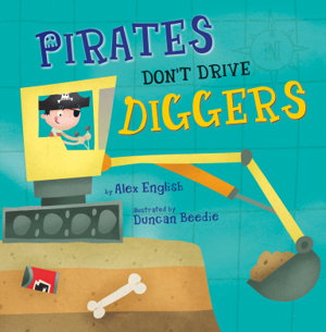 Cover art for Pirates Don't Drive Diggers
