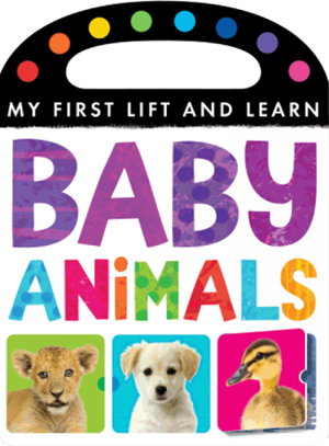Cover art for My First Lift and Learn: Baby Animals