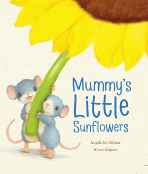 Cover art for Mummy's Little Sunflowers