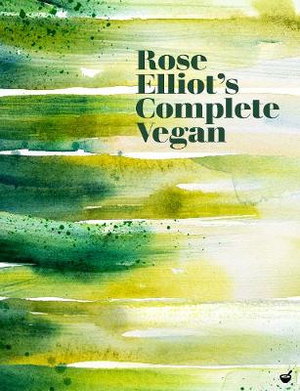 Cover art for Rose Elliot's Complete Vegan