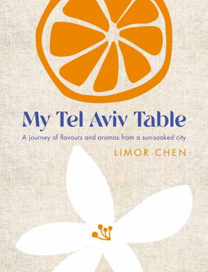 Cover art for My Tel Aviv Table