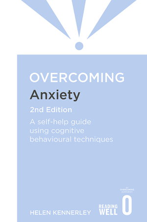 Cover art for Overcoming Anxiety A self-help guide using cognitive behavioural techniques