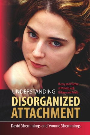 Cover art for Understanding Disorganized Attachment
