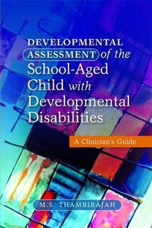 Cover art for Developmental Assessment of the School-Aged Child with Developmental Disabilities