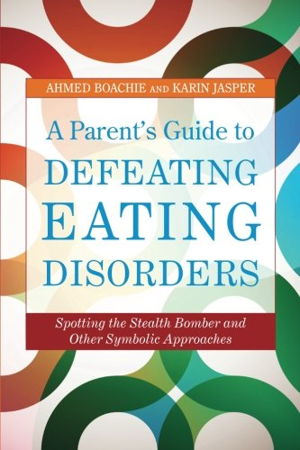Cover art for A Parent's Guide to Defeating Eating Disorders