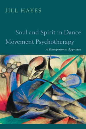 Cover art for Soul and Spirit in Dance Movement Psychotherapy