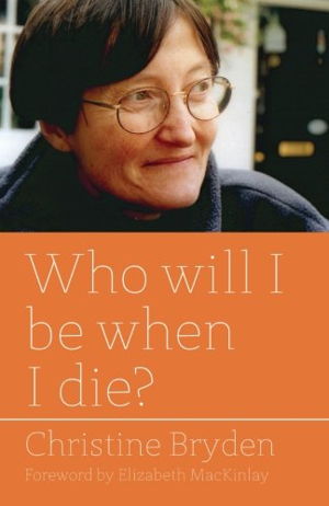 Cover art for Who Will I be When I Die?
