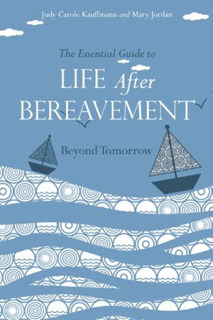 Cover art for Essential Guide to Life After Bereavement