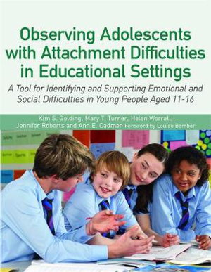 Cover art for Observing Adolescents with Attachment Difficulties in Educational Settings A Tool for Identifying and Supporting Emotio