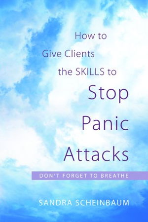 Cover art for How to Give Clients the Skills to Stop Panic Attacks Don't