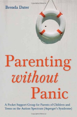 Cover art for Parenting without Panic A Pocket Support Group for Parents of Children and Teens on the Autism Spectrum