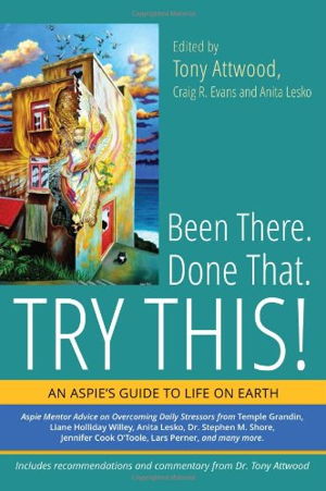 Cover art for Been There Done That Try This An Aspinaut's Guide to Life on Earth