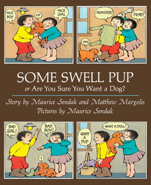 Cover art for Some Swell Pup Or Are You Sure You Want A Dog?