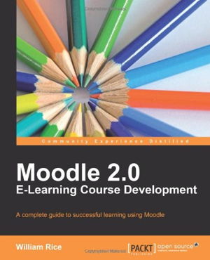 Cover art for Moodle 2.0 E-Learning Course Development