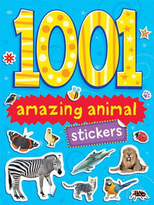 Cover art for 1001 Amazing Animal Stickers