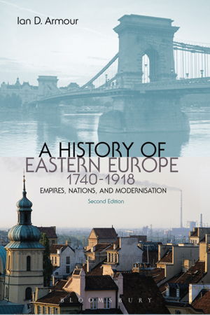Cover art for A History of Eastern Europe, 1740-1918