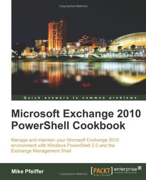 Cover art for Microsoft Exchange 2010 PowerShell Cookbook