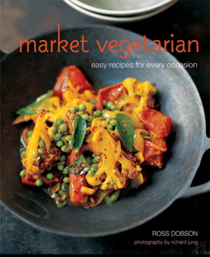 Cover art for Ross Dobson's Market Vegetarian