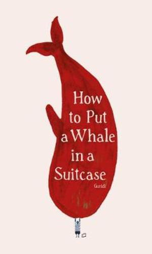 Cover art for How to Put a Whale in a Suitcase