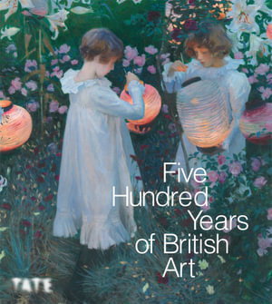 Cover art for Five Hundred Years of British Art