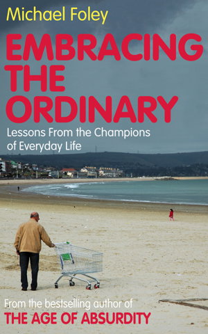 Cover art for Embracing the Ordinary Lessons from the Champions of Everyday Life