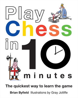 Cover art for Play Chess in 10 Minutes The Quickest Way to Learn the Game