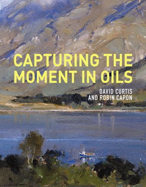 Cover art for Capturing the Moment in Oils